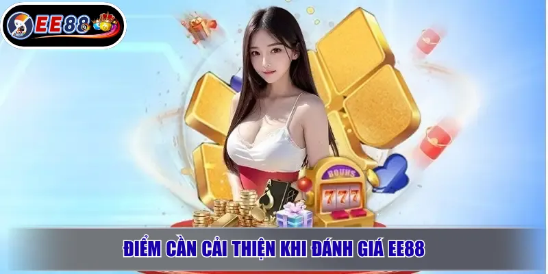 Điểm cần cải thiện khi đánh giá EE88