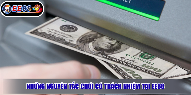 Trách nhiệm người chơi EE88: Cách tham gia chơi an toàn đúng cách 2 Những nguyên tắc chơi có trách nhiệm tại EE88